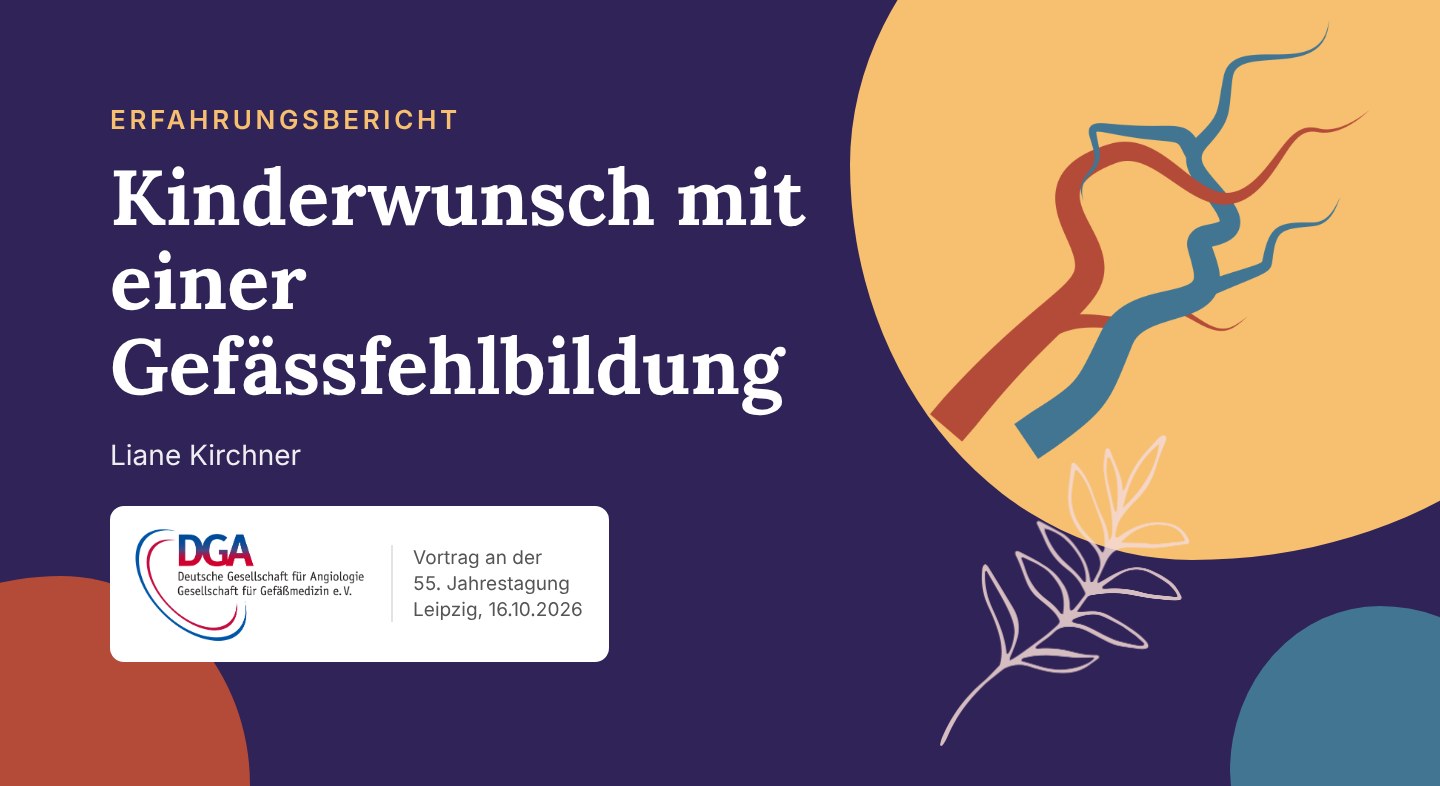 Kinderwunsch mit einer Gefässfehlbildung