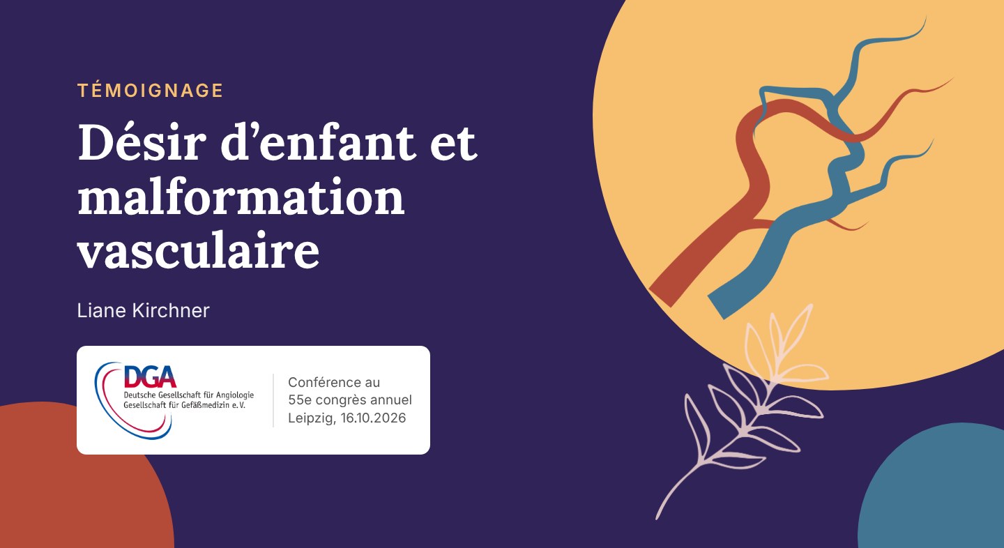 Désir d’enfant et malformation vasculaire